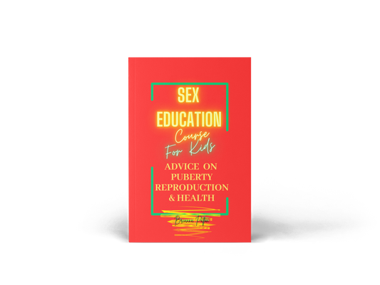 Sex Education For Kids 1-13 Course